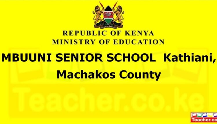 Mbuuni Senior School - Machakos
