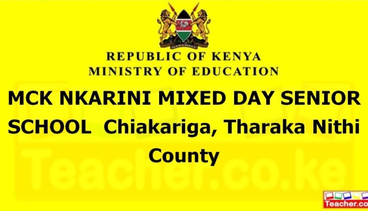 Mck Nkarini Mixed Day Senior School - Tharaka Nithi