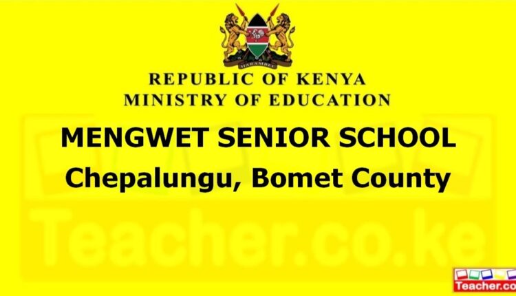 Mengwet Senior School - Bomet