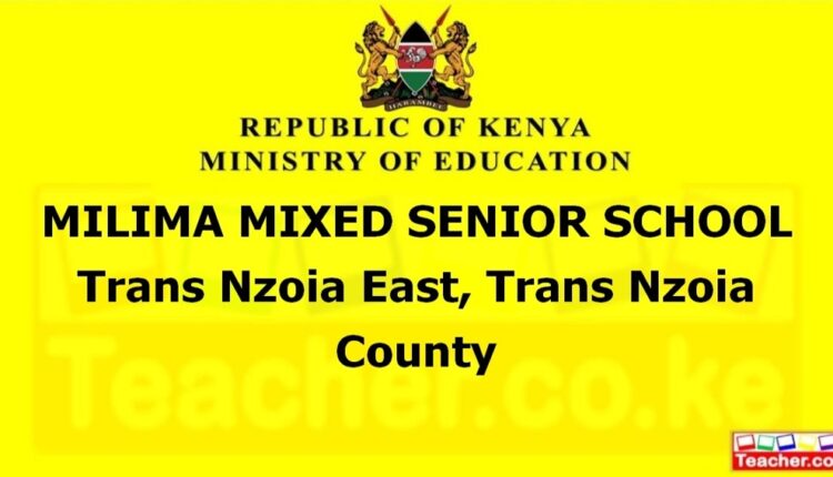 Milima Mixed Senior School - Trans Nzoia