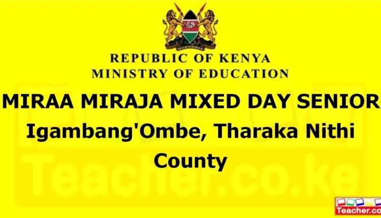 Miraa Miraja Mixed Day Senior - Tharaka Nithi