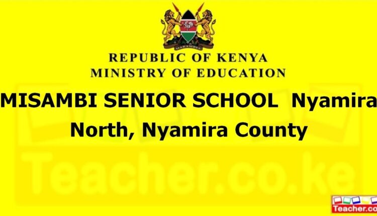 Misambi Senior School - Nyamira
