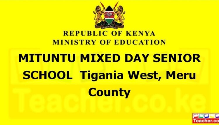 Mituntu Mixed Day Senior School - Meru