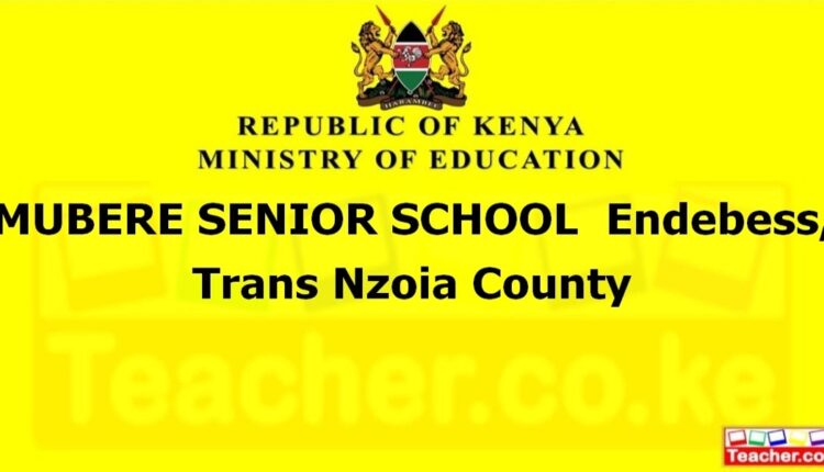 Mubere Senior School - Trans Nzoia