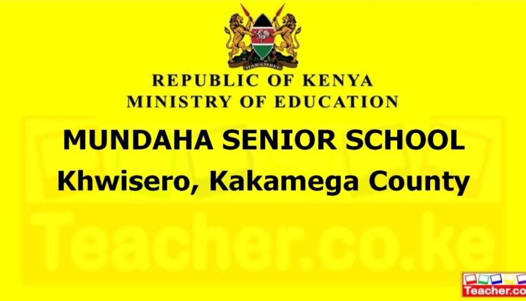 Mundaha Senior School - Kakamega