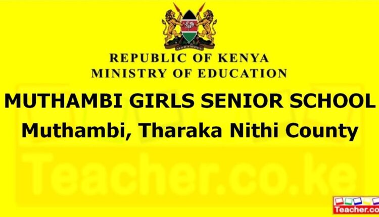 Muthambi Girls Senior School - Tharaka Nithi