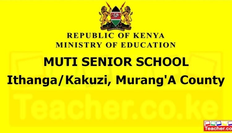 Muti Senior School - Muranga