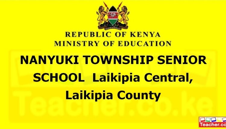Nanyuki Township Senior School - Laikipia