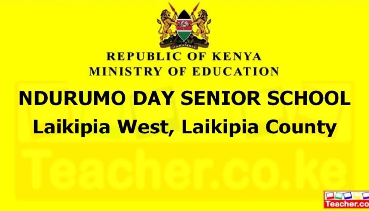 Ndurumo Day Senior School - Laikipia