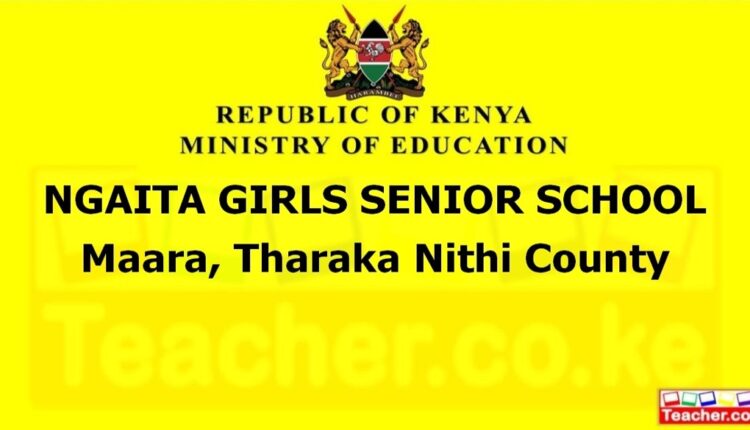 Ngaita Girls Senior School - Tharaka Nithi