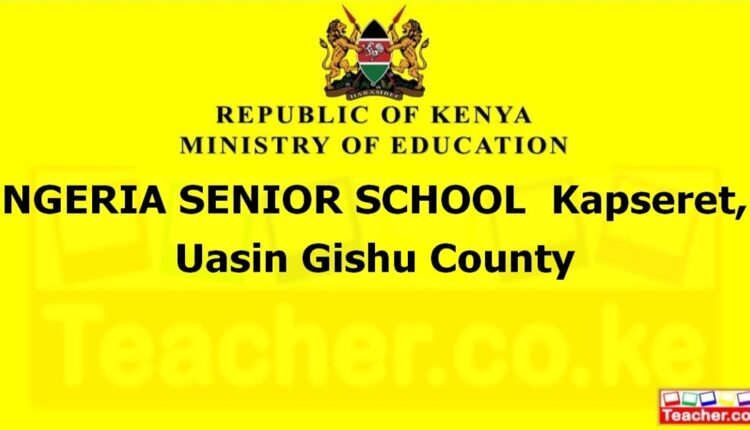 Ngeria Senior School - Uasin Gishu