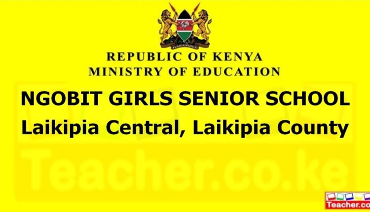 Ngobit Girls Senior School - Laikipia
