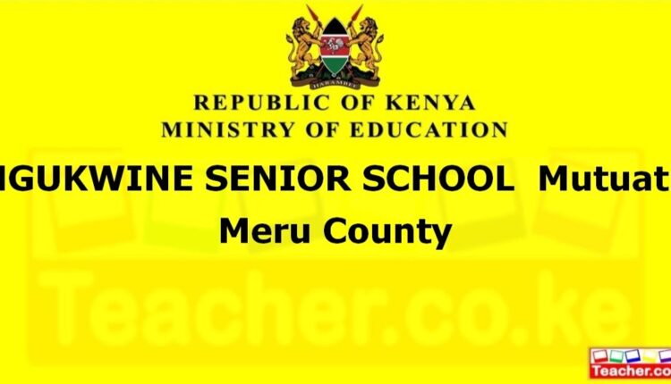 Ngukwine Senior School - Meru