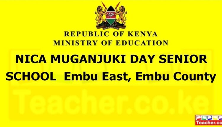 Nica Muganjuki Day Senior School - Embu