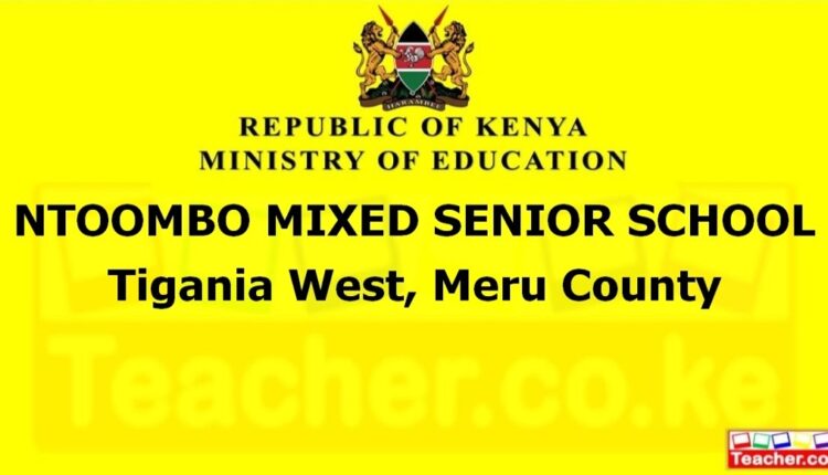 Ntoombo Mixed Senior School - Meru