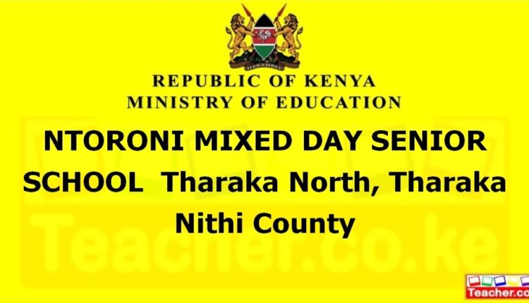 Ntoroni Mixed Day Senior School - Tharaka Nithi