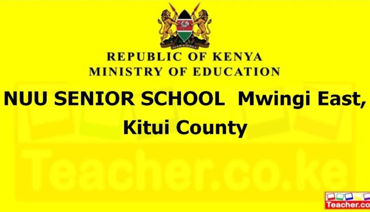 Nuu Senior School - Kitui