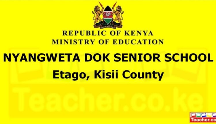 Nyangweta Dok Senior School - Kisii