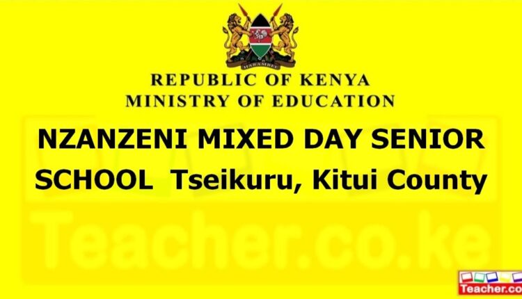 Nzanzeni Mixed Day Senior School - Kitui