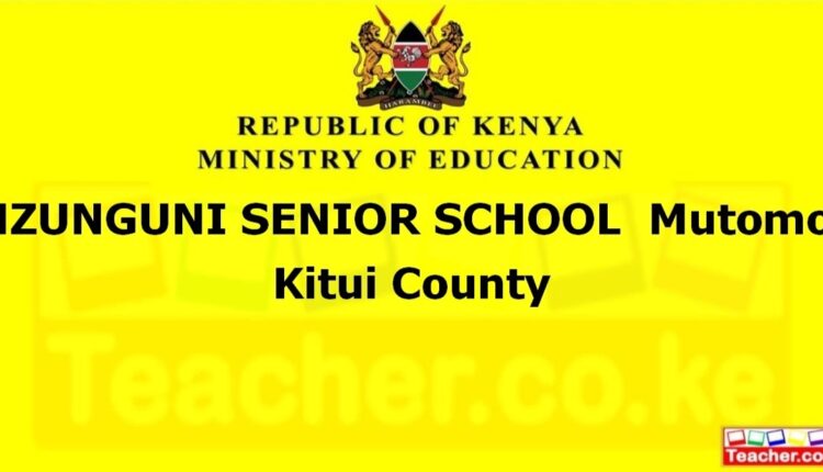 Nzunguni Senior School - Kitui