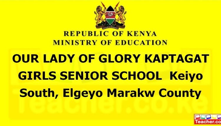 Our Lady Of Glory Kaptagat Girls Senior School - Elgeyo Marakw