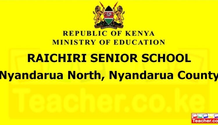 Raichiri Senior School - Nyandarua