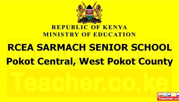 Rcea Sarmach Senior School - West Pokot