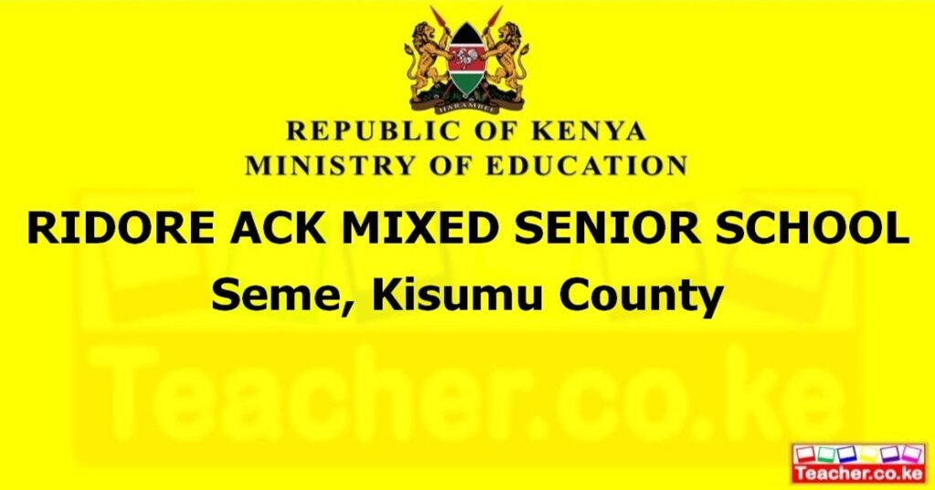 Jean Ridore Ridore Ack Mixed Senior School - Kisumu - Teacher.co.ke