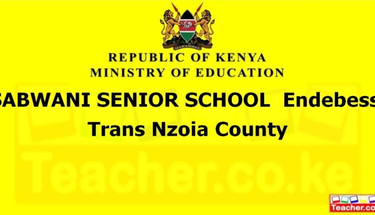 Sabwani Senior School - Trans Nzoia