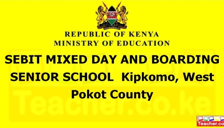 Sebit Mixed Day And Boarding Senior School - West Pokot
