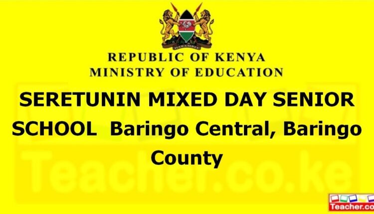 Seretunin Mixed Day Senior School - Baringo