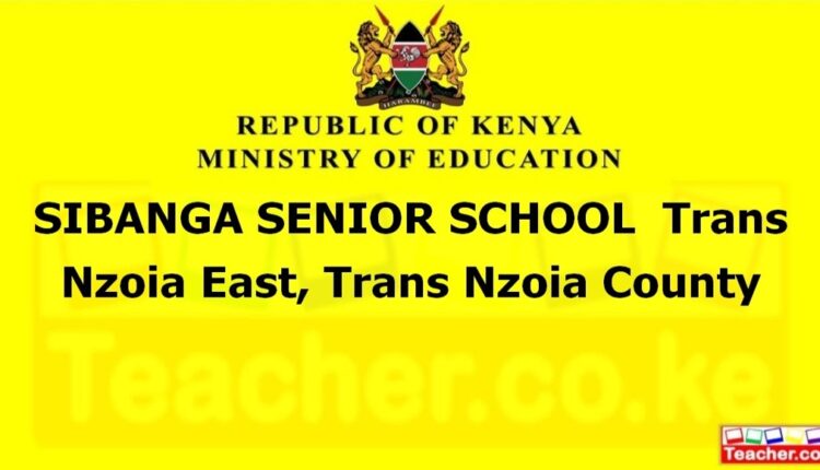 Sibanga Senior School - Trans Nzoia