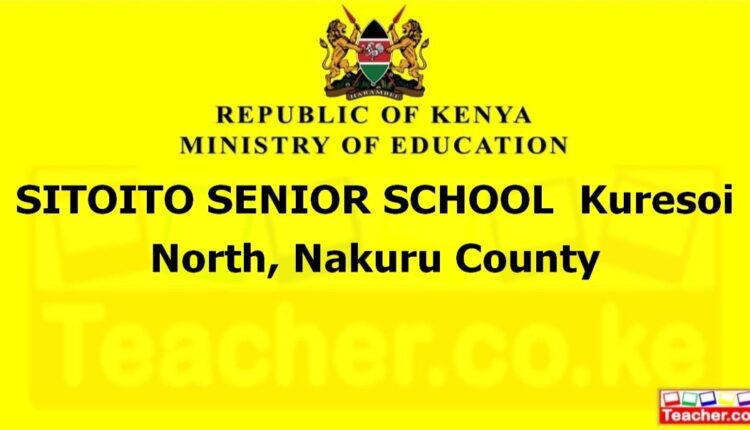 Sitoito Senior School - Nakuru