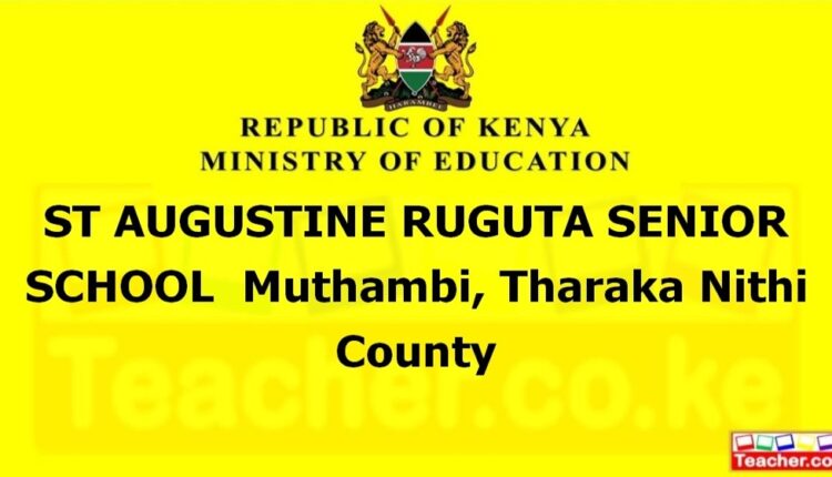St Augustine Ruguta Senior School - Tharaka Nithi