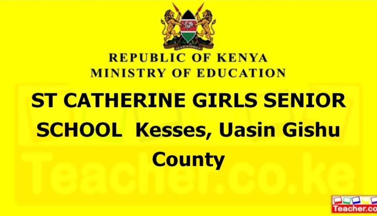 St. Catherine Girls Senior School - Bomet