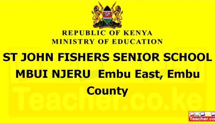 St John Fishers Senior School Mbui Njeru - Embu