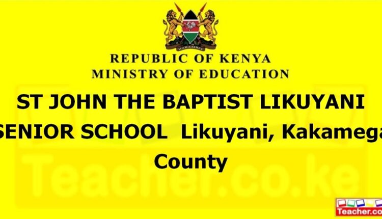 St John The Baptist Likuyani Senior School - Kakamega
