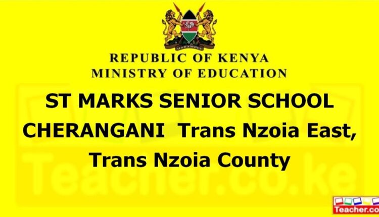 St Marks Senior School Cherangani - Trans Nzoia