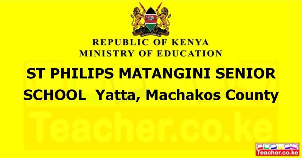 st-philips-matangini-senior-school-machakos-teacher-co-ke