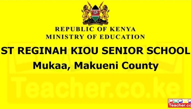 St Reginah Kiou Senior School - Makueni