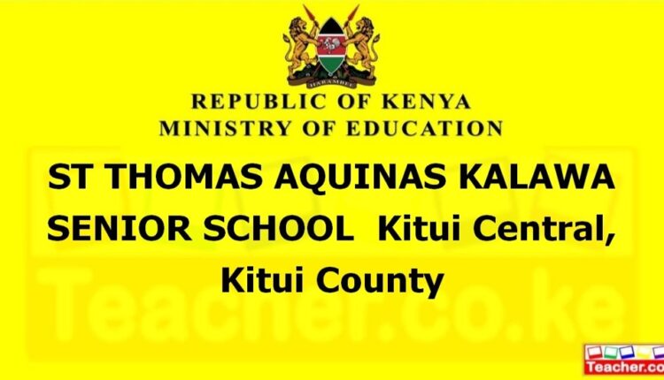 St Thomas Aquinas Kalawa Senior School - Kitui
