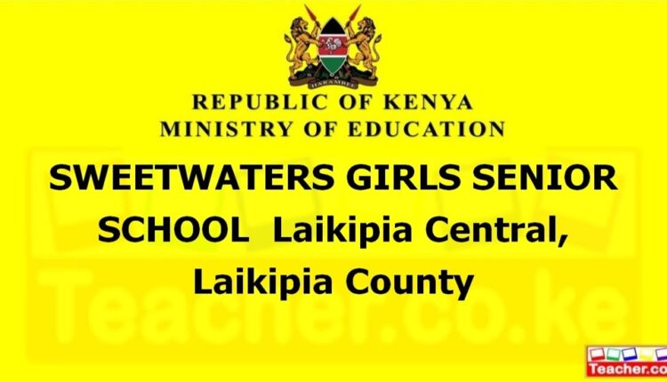 Sweetwaters Girls Senior School - Laikipia