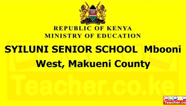 Syiluni Senior School - Makueni