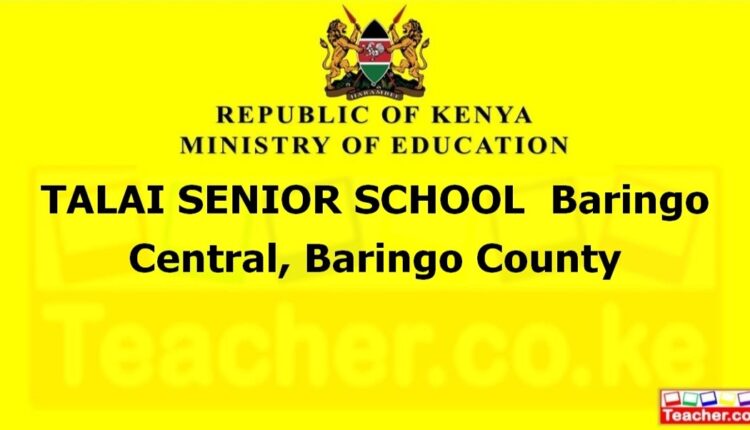 Talai Senior School - Baringo
