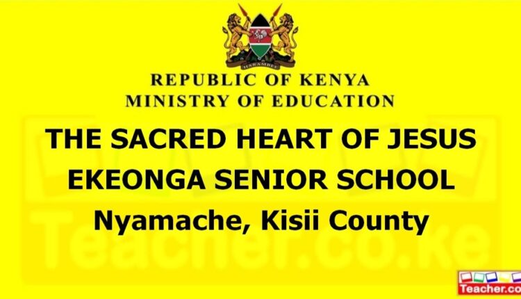 The Sacred Heart Of Jesus Ekeonga Senior School - Kisii