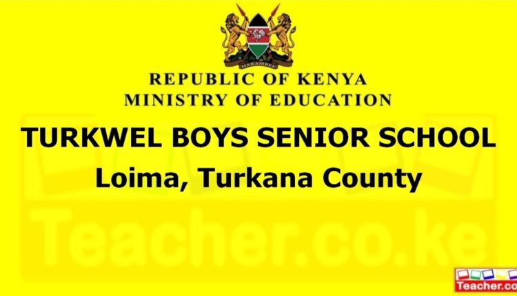 Turkwel Boys Senior School - Turkana