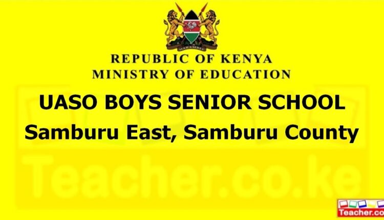 Uaso Boys Senior School - Samburu