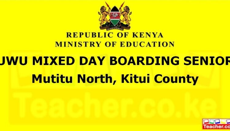 Uwu Mixed Day Boarding Senior - Kitui