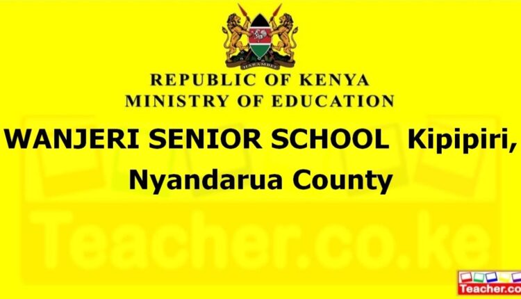 Wanjeri Senior School - Nyandarua