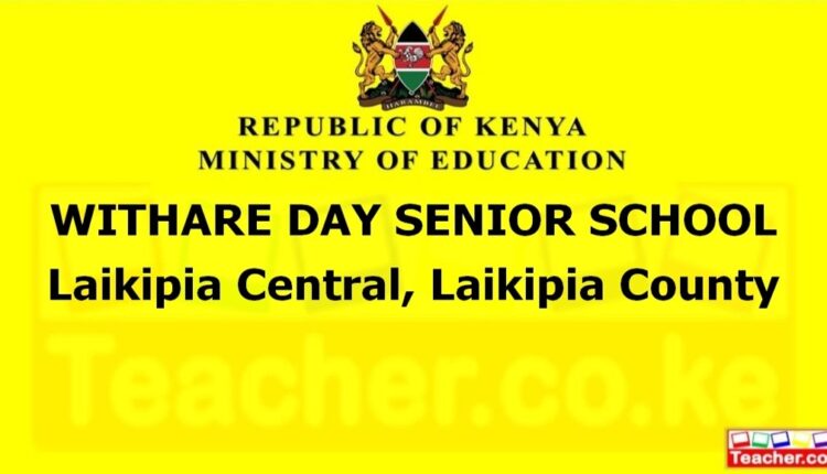 Withare Day Senior School - Laikipia